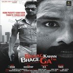 Bhaag Kahan Tak Bhagega - Anwar Hussain Song Download